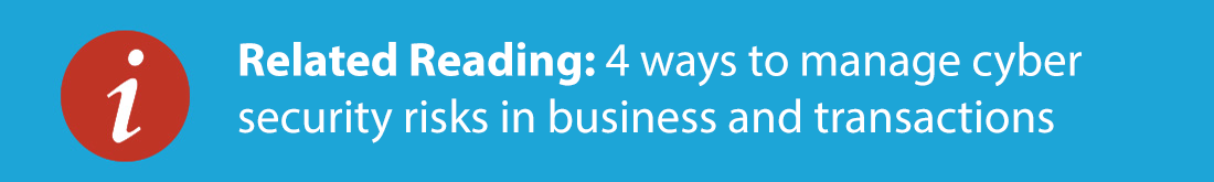 4 ways to manage cyber security risk in business and transactions
