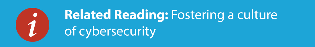 Fostering a culture of cybersecurity